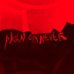 GORE - NOW OR NEVER