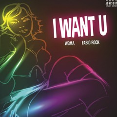 I Want U Ft Fabio Rock[prod.Andyr]