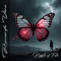 Ripple Of Fate (The Butterfly Effect)