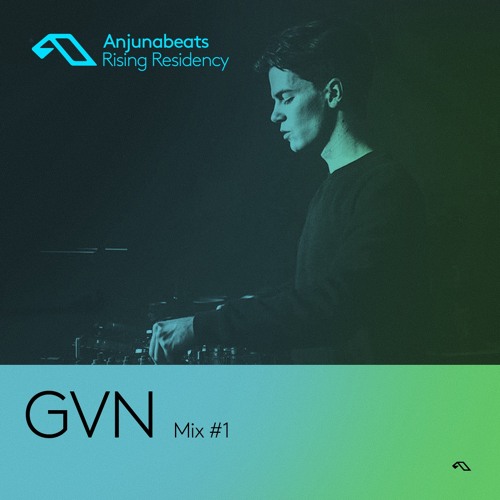 The Anjunabeats Rising Residency with GVN #1