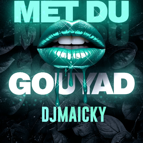Met du gouyad dans ta vie