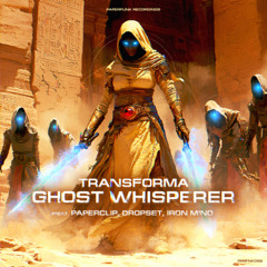 Transforma & Paperclip - Ghost Whisperer [Premiere]