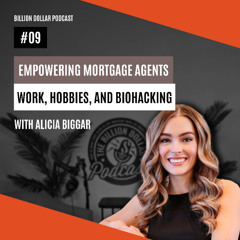 Billion Dollar Podcast #09 - Alicia Biggar