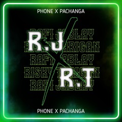 PHONE X PACHANGA [ RJ_L3 X R.T ]#RISKYTARIGAN.mp3