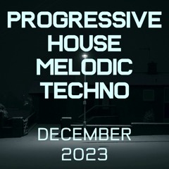 Progressive House / Melodic Techno Mix 084 | Best Of December 2023