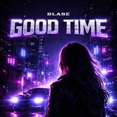 Blase - Good Time