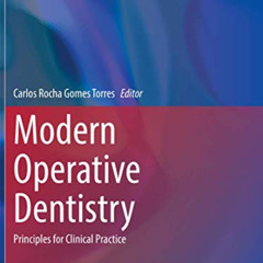 [Access] EBOOK ✅ Modern Operative Dentistry: Principles for Clinical Practice (Textbo