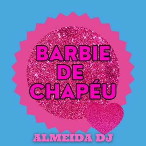 Conjunto Barbie de Chapéu