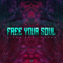 Dj Prowe - Free Your Soul