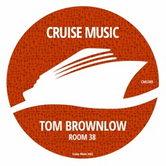 Tom Brownlow - Room 38 (Radio Edit) [CMS389]