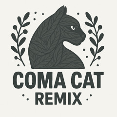 Ten Snake - Coma Cat - REMIX