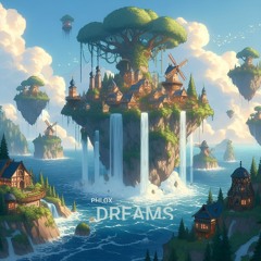 DREAMS [Free Download]