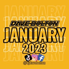Dave Bolton - January Mix 2023