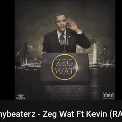Zennybeaterz - Zeg Wat Ft Kevin (RAMG) & Stylez (EQUALZ).mp3