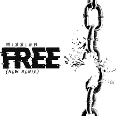 Mission - Free (NEW Remix)[DnB]
