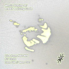 Who's Playing? with Living Code 10.05.24