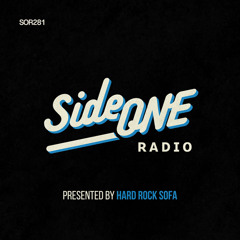 Side ONE Radio Show #281: Presented By Hard Rock Sofa 27.08.25