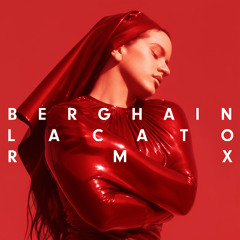 ROSALÍA - Berghain (LACATO Remix No.2)