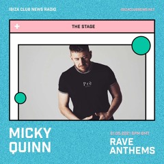 Rave Anthems with Micky Quinn (29/05/21)
