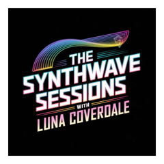Synthwave Sessions with Luna Coverdale 2025-01-06