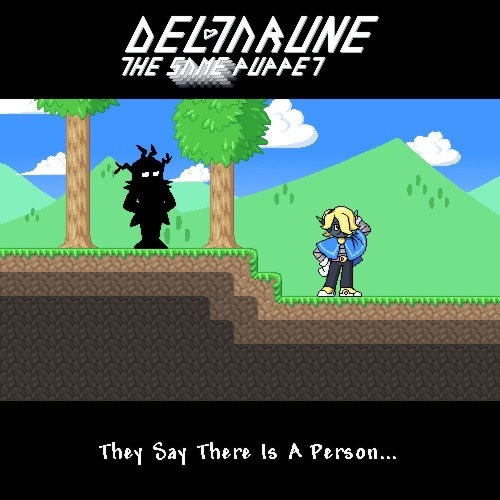 They Say There Is A Person... - [Deltarune: The Same Same Same Same Same Puppet]