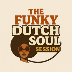 The Funky Dutch Soul session