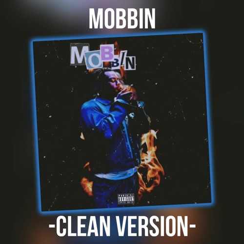 MOBBIN (Clean Version) - Brock, Bril, Lay Bankz, PGS Spence, JMoney, D Glizz, DJ Taj