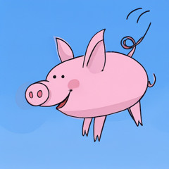 When pigs fly