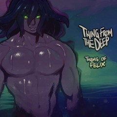 Nocturne Ankabrina BGM - Thing from the Deep (Theme of Felix)