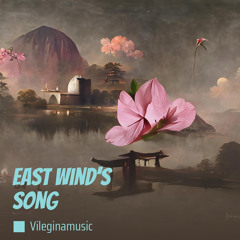 East Wind's Song