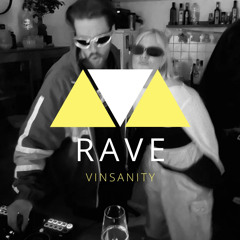Vinsanity - RAVE (8)