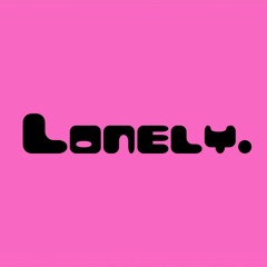 lonely