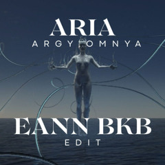 ARIA - (EANN BKB EDIT)