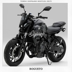 Tendo (Soprano Bootleg Edit) - El Bogueto