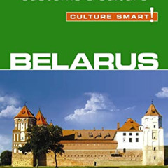 [DOWNLOAD] EPUB 📌 Belarus - Culture Smart!: The Essential Guide to Customs & Culture