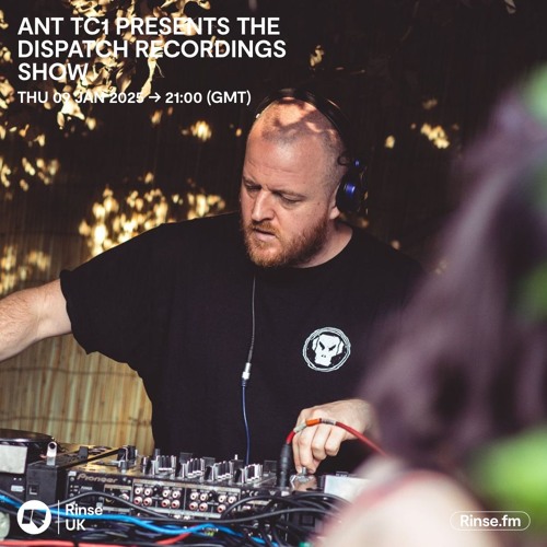 Ant TC1 Presents The Dispatch Recordings Show - Kool FM, 09.01.2025