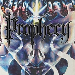 Prophecy[Explicit]