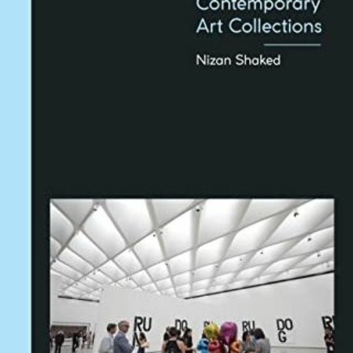 GET PDF 💏 Museums and Wealth: The Politics of Contemporary Art Collections by  Nizan