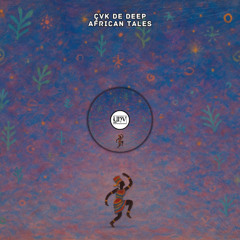 ÇVK de Deep - African Tales [YHV RECORDS]