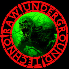 Raw!Underground!Techno#22