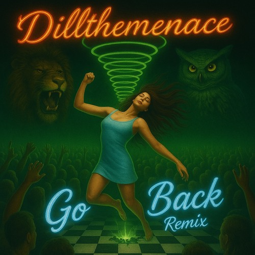Go Back John Summit remix by Dillthemenace