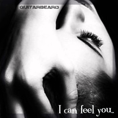 I Can Feel You