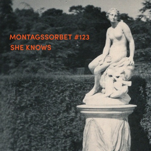 #123: She Knows -  Montagssorbet mit Laut & Luise