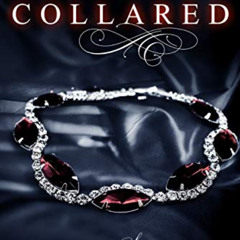 [GET] PDF 📑 Collared (Masters of Desires Book 1) by  Paula Dickson [PDF EBOOK EPUB K