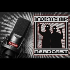 The Informants NERDcast! Season 3 Episode 3