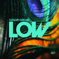 LOW - Ozgur Ozkan - 021
