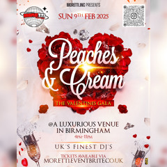 MORETTI.INC PRESENTS~ PEACHES & CREAM \ THE VALENTINES GALA PROMO MIX BY DEEJAY J3