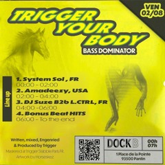 Trigger Your Body x System Sol (2/08/24)
