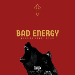 Bad Energy [feat. Etcho]