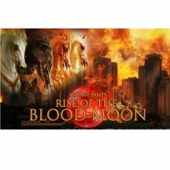 Rise of the Blood Moon